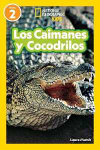 National Geographic Readers Los Caimanes y Cocodrilos (Nivel 2) (National Geographic Readers)