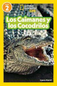 National Geographic Readers Los Caimanes y Cocodrilos (Nivel 2) (National Geographic Readers) （Library Binding）