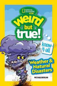 Weird but True! Know-It-All: Weather & Natural Disasters (Weird but True) （Library Binding）