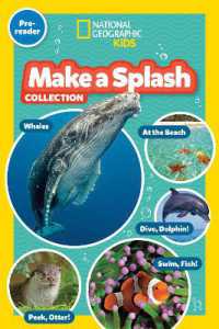 Make a Splash Collection (National Geographic Kids Readers, Pre-Reader) : Five Books in One! (National Geographic Readers)