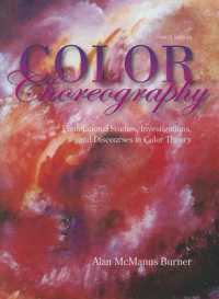 Color Choreography : Foundational Studies, Investigations, and Discourses in Color Theory （4TH）