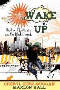 Wake Up : Hip-hop, Christianity and the Black Church