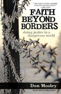 Faith Beyond Borders : Doing Justice in a Dangerous World
