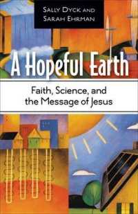A Hopeful Earth : Renewing Creation through Faith and Science