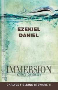 Immersion Bible Studies: Ezekiel, Daniel