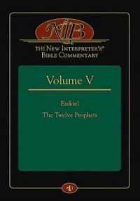The New Interpreter's(r) Bible Commentary Volume V : Ezekiel, the Twelve Prophets