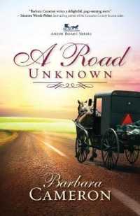 A Road Unknown : Amish Roads Series