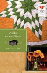 A Sky without Stars : Quilts of Love