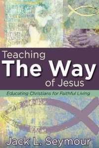 Teaching the Way of Jesus : Educating Christians for Faithful Living