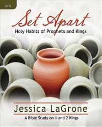 Set Apart : Holy Habits of Prophets and Kings: a Bible Study on 1 and 2 Kings （DVD）