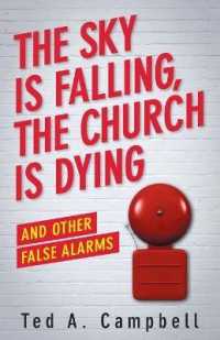 The Sky is Falling, the Church is Dying and Other False Alarms