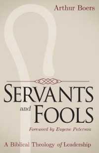 Servants and Fools : A Biblical Theology of Leadership