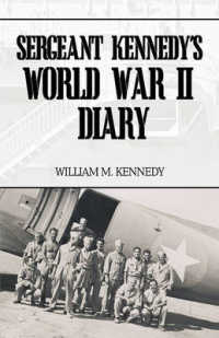 Sergeant Kennedy's World War II Diary : An Account of His Three Years Overseas in the Army Air Force
