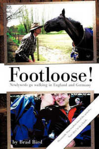 Footloose! : Newlyweds Go Walking in England and Germany