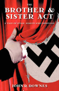 The Brother & Sister Act : A Tale of Stage, Screen, and Espionage