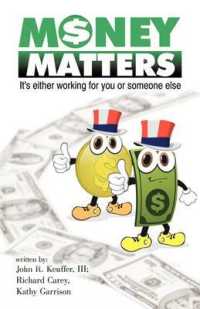 Money Matters : It's Either Working for You or Someone Else