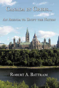 Canada in Crisis... : An Agenda to Unify the Nation