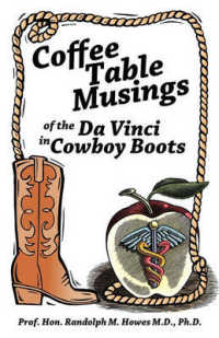 Coffee Table Musings of the Da Vinci in Cowboy Boots : Pithy Prose and Perspicacious Aphorisms
