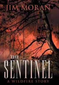 The Sentinel : A Wildfire Story