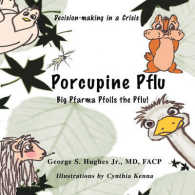 Porcupine Pflu : Decision-making in a Crisis