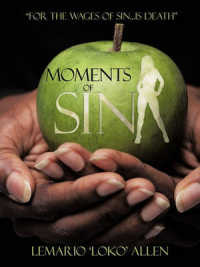 Moments of Sin : 'for the Wages of Sin...is Death'