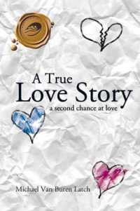 A True Love Story : A Second Chance at Love