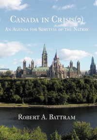 Canada in Crisis (2) : An Agenda for Survival of the Nation