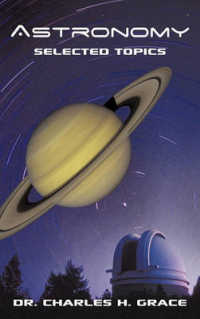 Astronomy : Selected Topics