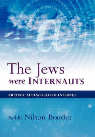 The Jews Were Internauts : Archaic Accesses to the Internet