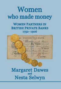 Women Who Made Money : Women Partners in British Private Banks 1752-1906