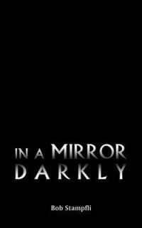In a Mirror Darkly