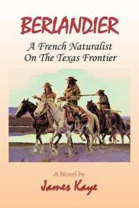 Berlandier : A French Naturalist on the Texas Frontier