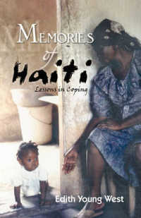 Memories of Haiti : Lessons in Coping