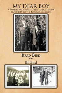 My Dear Boy : A Family's War-Time Letters and Memoirs from 1915 to the Kosovo Conflict