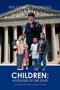 Children : Hostages of the State: Innocent Prisoners without a Trial