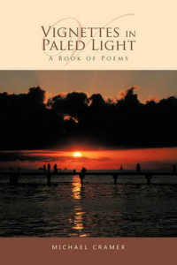 Vignettes in Paled Light : A Book of Poems
