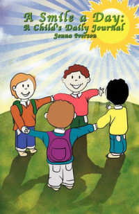 A Smile a Day : A Child's Daily Journal