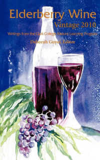 Elderberry Wine Vintage 2010 : Writings from the Clark College Mature Learning Program