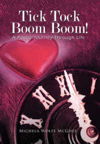 Tick Tock Boom Boom! : A Poetic Journey through Life