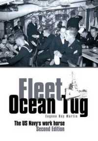 Fleet Ocean Tug : The Us Navy's Workhorse （2ND）