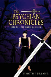 The Psychian Chronicles : Book One: The Kimoshiran Form
