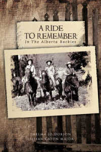 A Ride to Remember : In the Alberta Rockies