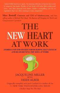 THE New Heart at Work : Stories and Strategies for Building Self-Esteem and Reawakening the Soul at Work