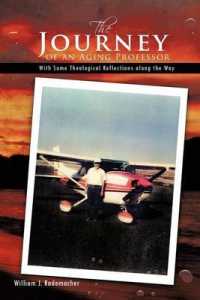 The Journey of an Aging Professor : With Some Theological Reflections Along the Way