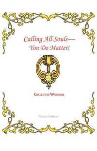 Calling All Souls-You Do Matter! : Collective Wisdoms