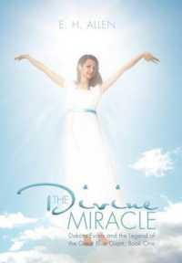 The Divine Miracle : Dakota Evans and the Legend of the Great Blue Giant: Book One