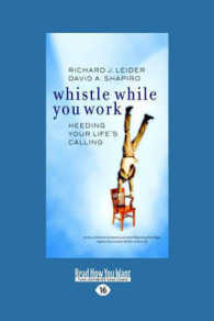 Whistle While You Work : Heeding Your Life's Calling （Large Print）