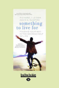 Something to Live for : Finding Your Way in the Second Half of Life （Large Print）
