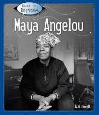 Maya Angelou (Black History Biographies) （Library Binding）