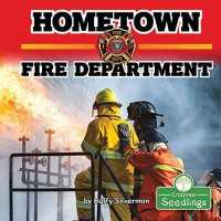 Hometown Fire Department (In My Community)
